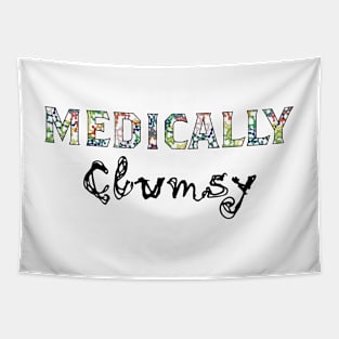 Medically Clumsy Tapestry