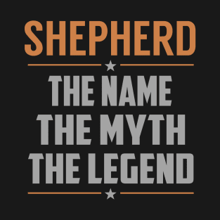 SHEPHERD The Name The Myth The Legend T-Shirt