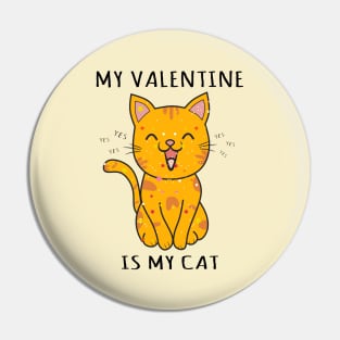 my valentine is my cat, funny cat Pin