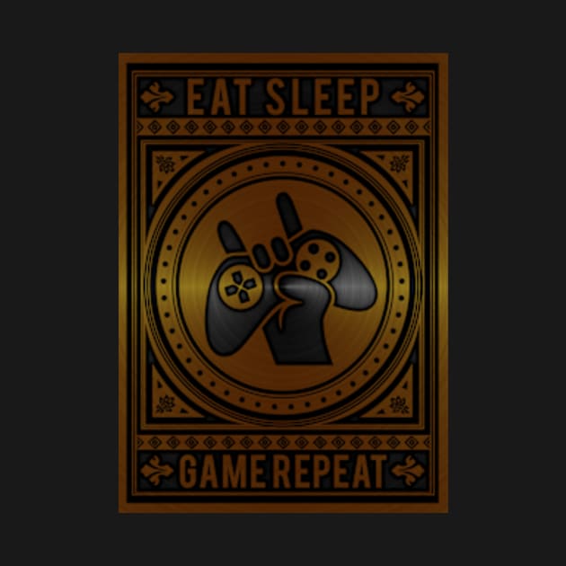 Eat Sleep Game Repeat by Durro