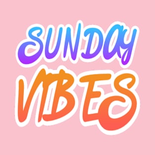 Sunday Vibes T-Shirt