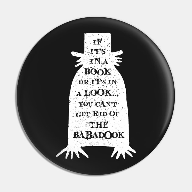 You can't get rid of the Babadook Pin by NinthStreetShirts