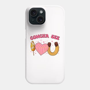 Concha See I Love Elotes Churros Valentines Day Mexican Phone Case