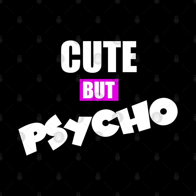 Cute But Psycho by Schimmi