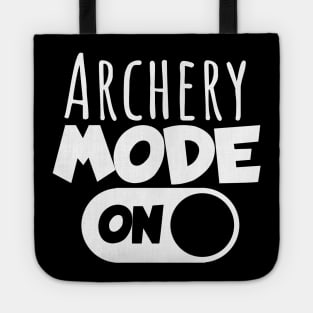 Archery mode on Tote