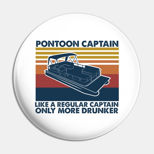 Pontoon Captain Like A Regular Captain Only More Drunker Pin by Pretr=ty