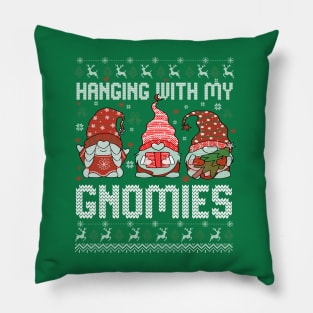 Hanging With my Gnomies Funny Christmas Pillow