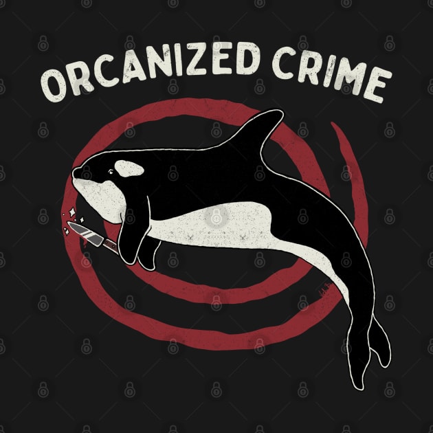 Orcanized Crime by Vickiinmyhead