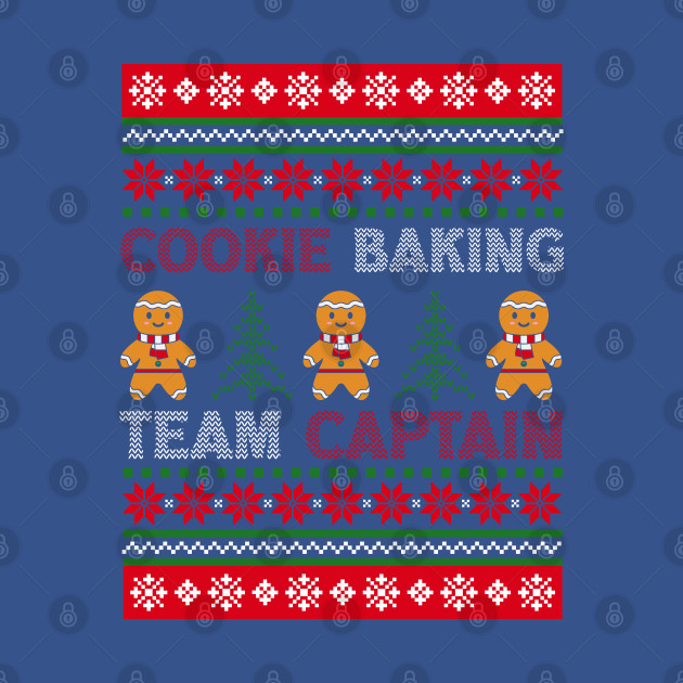 Disover Cookie Baking Team Captain Christmas bakers Gingerbread - Cookie Baking Team Captain Christmas Ba - T-Shirt