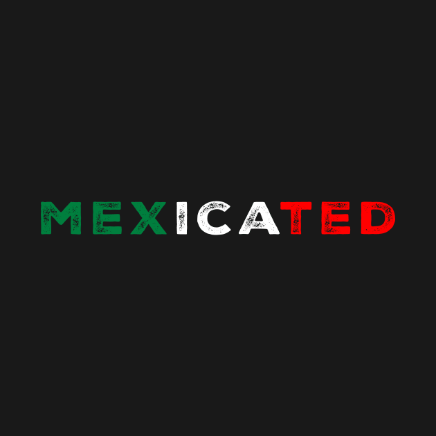 Mexicated Mexican Flag Pride by livania