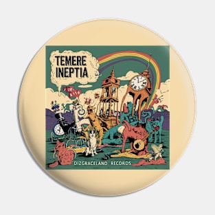 Temere Ineptia Pin