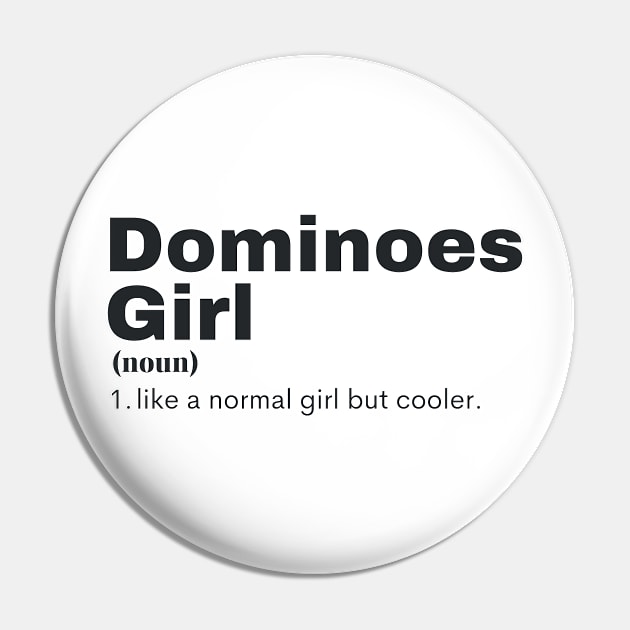 Dominoes Girl - Dominoes Pin by PsyCave