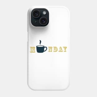 Monday Coffee Phone Case