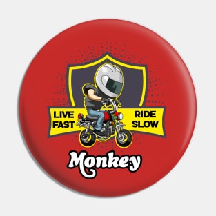 Honda Monkey LIVE FAST RIDE SLOW new Pin