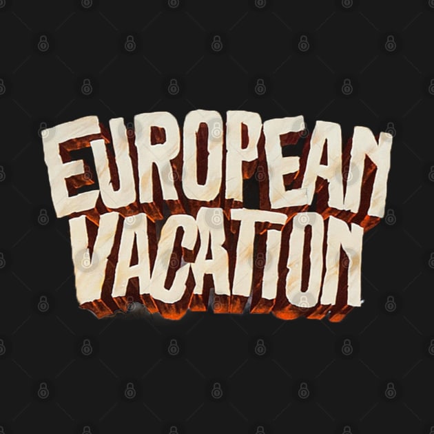 European Vacation by The Daily Ghost