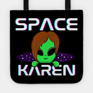 Space Karen Tote