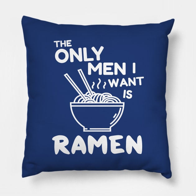 The only men I want is ramen Pillow by Portals