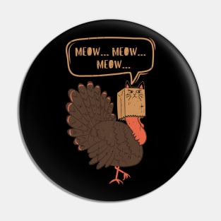 Thanksgiving Funny Turkey Fake Cat Pin