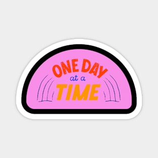 One Day at a Time Typography Magnet