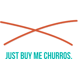 Just Buy Me Churros Magnet