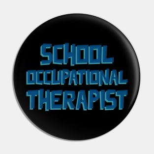 School Occupational Therapist Pin