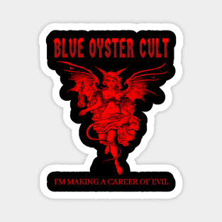 Blue oyster Evil Magnet