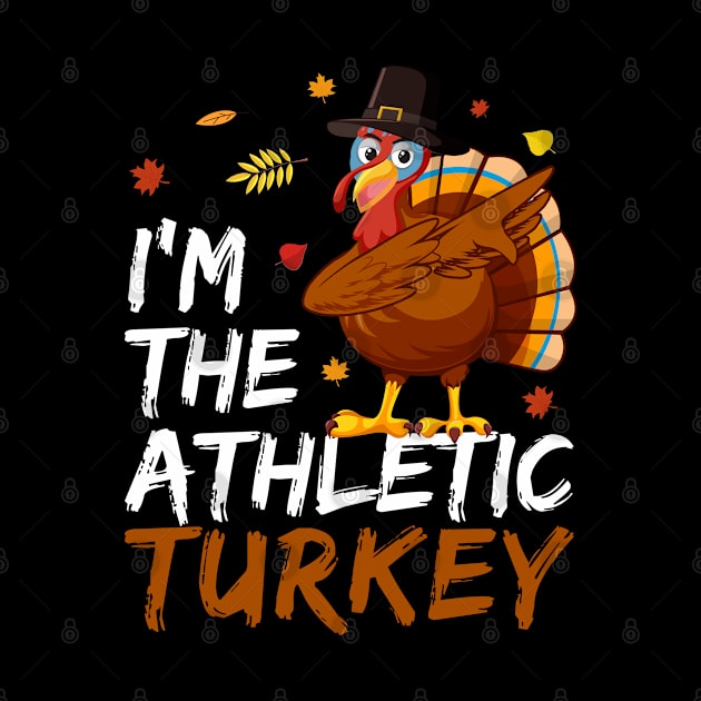 I'm The Athletic Turkey- Thanksgiving by sharukhdesign