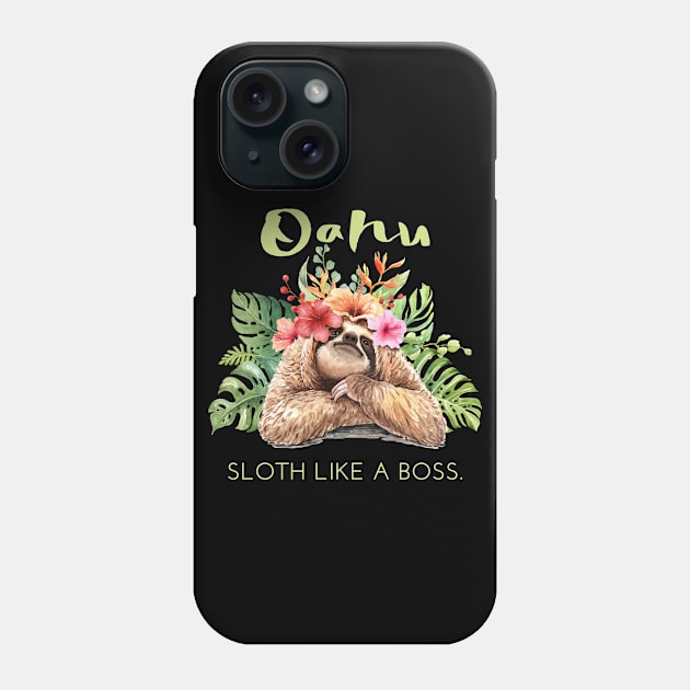 Oahu Sloth Like a Boss Vacation Souvenir Gift Phone Case by grendelfly73