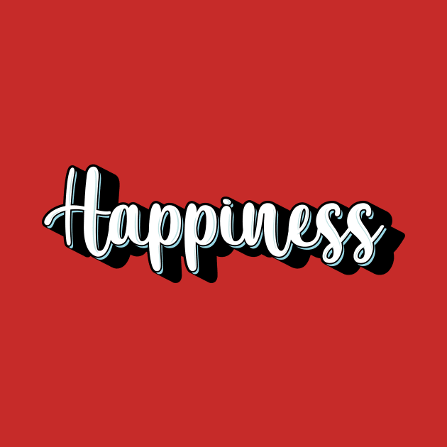 Happiness by QuotesInMerchandise