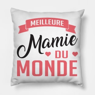 Meilleure Mamie Du Monde Pillow