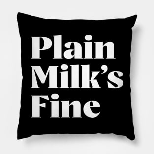 Plain Milk's Fine Pillow