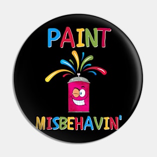 Paint Misbehavin' Pin