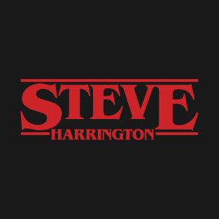 Steve Stranger Harrington Things T-Shirt