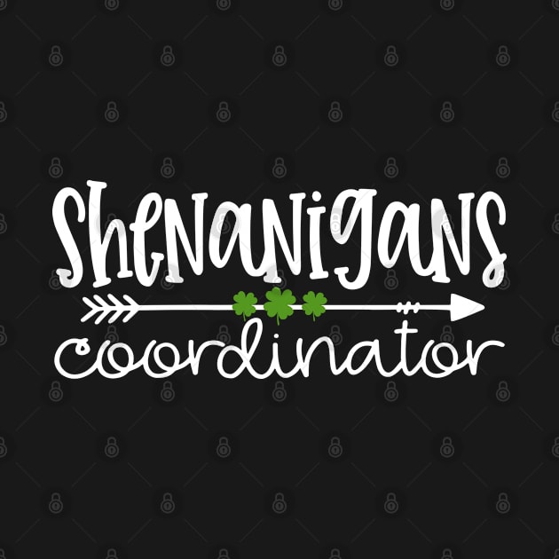 Shenanigans Coordinator Funny Teacher St Patrick's Day by Shaniya Abernathy