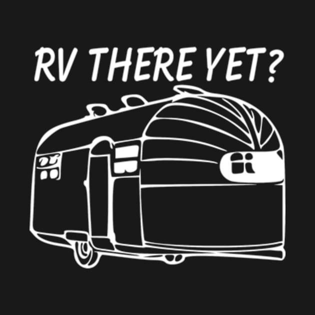 RV There yet airstream camper by WereCampingthisWeekend