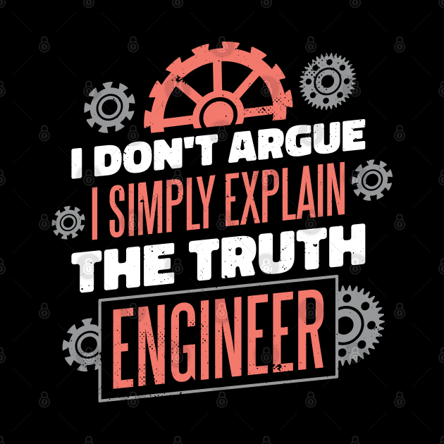 ENGINEER - I DON'T ARGUE I SIMPLY EXPLAIN THE TRUTH by Bombastik