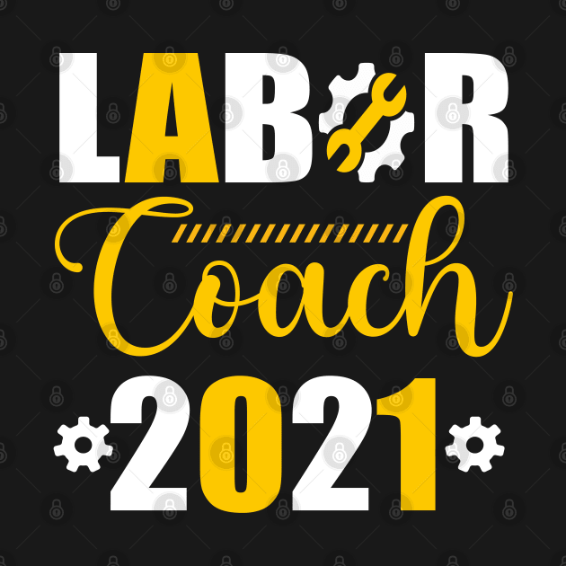 Labor Coach 2021 Day by luxembourgertreatable