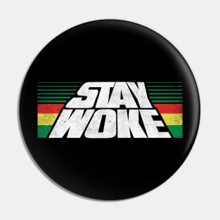 Stay Woke Pin