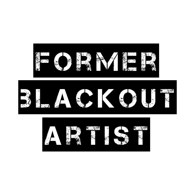 Former Blackout Artist by JodyzDesigns