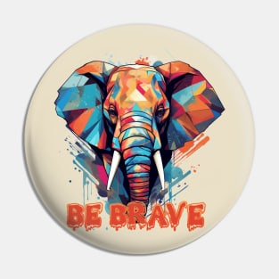 Be Brave Pin