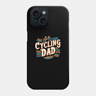 Cycling Dad  | Father's Day  | Dad Lover gifts Phone Case