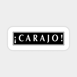 Carajo - Funny Latino Design Magnet