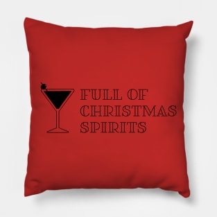 Full of Christmas Spirits Pillow