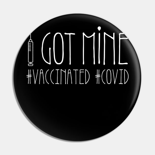 I got mine! Vaccinated for Covid Pin by Designed4Good