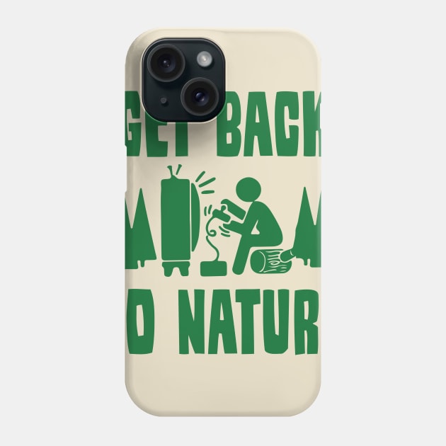 Get Back to Nature Phone Case by mercenary