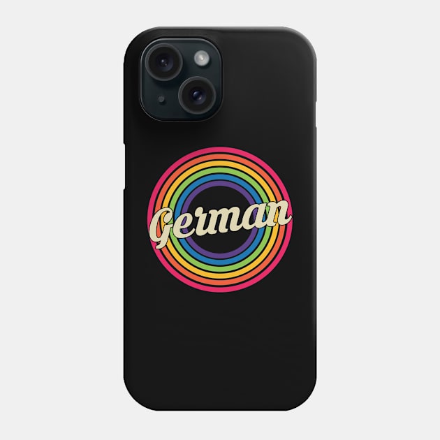 German - Retro Rainbow Style Phone Case by MaydenArt