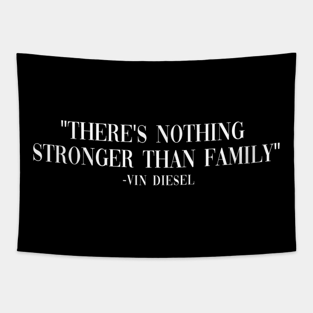 the's nothing stronger than family Tapestry by rsclvisual