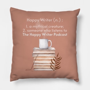 The Definition of a Happy Writer Pillow