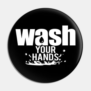 Wash Your Hands - Simple Typography Design With A Powerful Message Pin