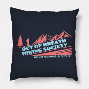 Out of Breath Hiking Society 1 Pillow